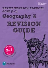 Pearson REVISE Edexcel GCSE (9-1) Geography A Revision Guide: for home learning, 2022 and 2023 assessments and exams hind ja info | Noortekirjandus | kaup24.ee