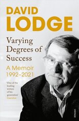 Varying Degrees of Success: The new memoir from one of Britain's best loved writers цена и информация | Биографии, автобиогафии, мемуары | kaup24.ee