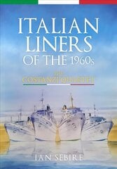 Italian Liners of the 1960s: The Costanzi Quartet цена и информация | Путеводители, путешествия | kaup24.ee