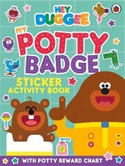 Hey Duggee: My Potty Badge Sticker Activity Book hind ja info | Väikelaste raamatud | kaup24.ee