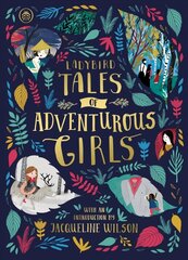 Ladybird Tales of Adventurous Girls: With an Introduction From Jacqueline Wilson hind ja info | Väikelaste raamatud | kaup24.ee