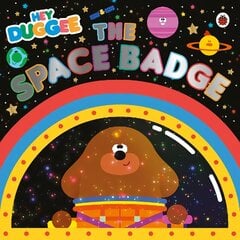Hey Duggee: The Space Badge цена и информация | Книги для малышей | kaup24.ee