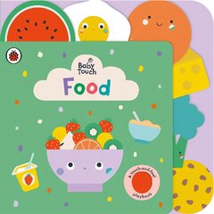 Baby Touch: Food цена и информация | Книги для малышей | kaup24.ee