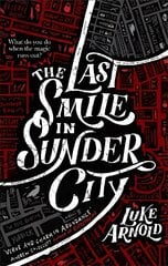 Last Smile in Sunder City: Fetch Phillips Book 1 цена и информация | Фантастика, фэнтези | kaup24.ee