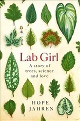 Lab Girl цена и информация | Биографии, автобиогафии, мемуары | kaup24.ee