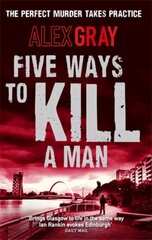 Five Ways To Kill A Man: Book 7 in the Sunday Times bestselling detective series hind ja info | Fantaasia, müstika | kaup24.ee