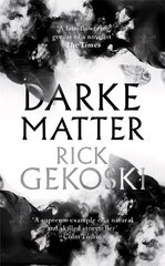 Darke Matter: A Novel цена и информация | Фантастика, фэнтези | kaup24.ee