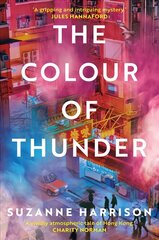 Colour of Thunder: Intertwining paths and a hunt for truth in Hong Kong hind ja info | Fantaasia, müstika | kaup24.ee