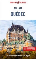 Insight Guides Explore Quebec (Travel Guide with Free eBook) hind ja info | Reisiraamatud, reisijuhid | kaup24.ee