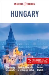Insight Guides Hungary (Travel Guide with Free eBook) 5th Revised edition цена и информация | Путеводители, путешествия | kaup24.ee