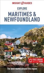 Insight Guides Explore Maritimes & Newfoundland (Travel Guide with Free eBook) hind ja info | Reisiraamatud, reisijuhid | kaup24.ee