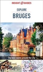 Insight Guides Explore Bruges (Travel Guide with Free eBook) hind ja info | Reisiraamatud, reisijuhid | kaup24.ee