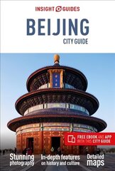Insight Guides City Guide Beijing (Travel Guide with Free eBook) 9th Revised edition цена и информация | Путеводители, путешествия | kaup24.ee