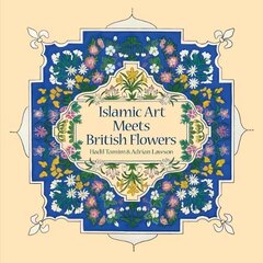 Islamic Art Meets British Flowers цена и информация | Книги об искусстве | kaup24.ee