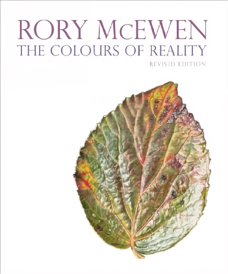 Rory McEwen: The Colours of Reality (revised edition): The Colours of Reality (revised edition) Revised Edition цена и информация | Kunstiraamatud | kaup24.ee