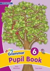Grammar 6 Pupil Book: In Print Letters (British English edition) Student edition hind ja info | Noortekirjandus | kaup24.ee