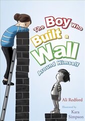 Boy Who Built a Wall Around Himself цена и информация | Книги для малышей | kaup24.ee