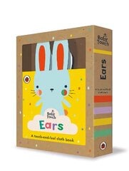 Baby Touch: Ears: A touch-and-feel cloth book цена и информация | Книги для малышей | kaup24.ee