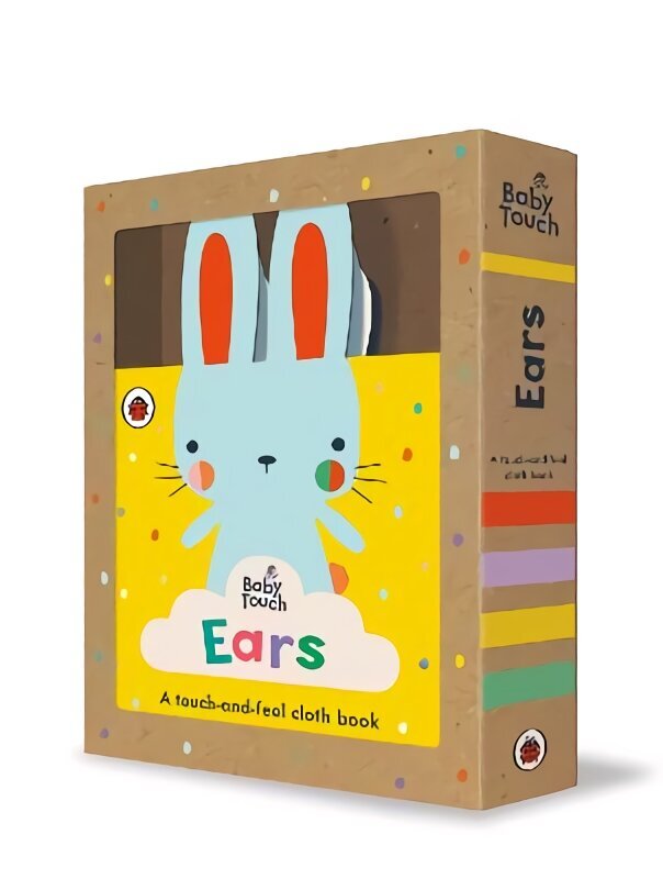 Baby Touch: Ears: A touch-and-feel cloth book hind ja info | Väikelaste raamatud | kaup24.ee