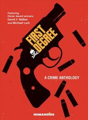 First Degree: A Crime Anthology hind ja info | Fantaasia, müstika | kaup24.ee