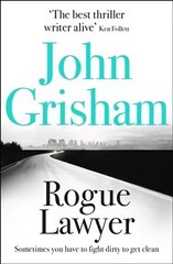 Rogue Lawyer: The breakneck and gripping legal thriller from the international bestselling author of suspense цена и информация | Фантастика, фэнтези | kaup24.ee