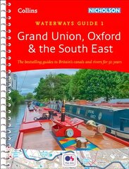 Grand Union, Oxford and the South East: For Everyone with an Interest in Britain's Canals and Rivers New edition цена и информация | Путеводители, путешествия | kaup24.ee