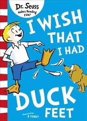 I Wish That I Had Duck Feet Green Back Book edition hind ja info | Väikelaste raamatud | kaup24.ee