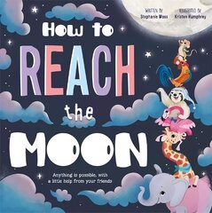 How to Reach the Moon цена и информация | Книги для малышей | kaup24.ee