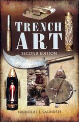 Trench Art 2. parandatud väljaanne hind ja info | Ajalooraamatud | kaup24.ee
