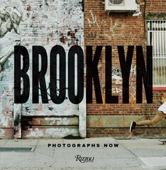 Brooklyn Photographs Now цена и информация | Книги по фотографии | kaup24.ee