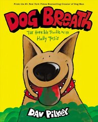 Dog Breath: The Horrible Trouble with Hally Tosis (NE): The Horrible Trouble with Hally Tosis 3rd edition hind ja info | Väikelaste raamatud | kaup24.ee