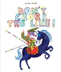 Don't Cross The Line 2nd Revised edition hind ja info | Väikelaste raamatud | kaup24.ee