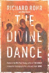 Divine Dance: The Trinity And Your Transformation hind ja info | Usukirjandus, religioossed raamatud | kaup24.ee