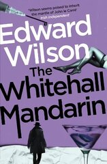 Whitehall Mandarin: A gripping Cold War espionage thriller by a former special forces officer hind ja info | Fantaasia, müstika | kaup24.ee