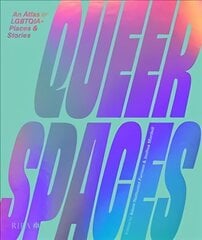 Queer Spaces: An Atlas of LGBTQIAplus Places and Stories цена и информация | Книги по архитектуре | kaup24.ee