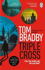 Triple Cross: The unputdownable, race-against-time thriller from the Sunday Times bestselling author of Secret Service цена и информация | Фантастика, фэнтези | kaup24.ee