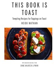 This Book is Toast цена и информация | Книги рецептов | kaup24.ee