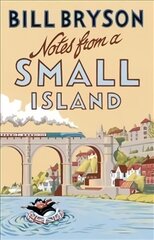 Notes From A Small Island: Journey Through Britain hind ja info | Reisiraamatud, reisijuhid | kaup24.ee
