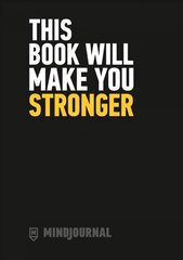 MindJournal: This Book Will Make You Stronger - The Guide to Journalling for Men hind ja info | Eneseabiraamatud | kaup24.ee