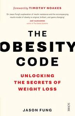 Obesity Code: the bestselling guide to unlocking the secrets of weight loss hind ja info | Eneseabiraamatud | kaup24.ee