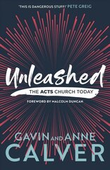 Unleashed: The Acts Church Today цена и информация | Духовная литература | kaup24.ee