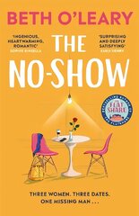 No-Show: The instant Sunday Times bestseller, the utterly heart-warming new novel from the author of The Flatshare цена и информация | Фантастика, фэнтези | kaup24.ee