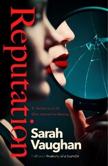 Reputation: the thrilling new novel from the bestselling author of Anatomy of a Scandal Export/Airside цена и информация | Фантастика, фэнтези | kaup24.ee