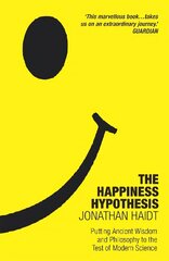 Happiness Hypothesis: Ten Ways to Find Happiness and Meaning in Life цена и информация | Духовная литература | kaup24.ee