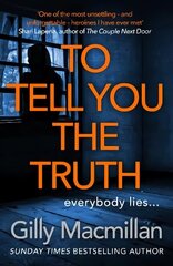 To Tell You the Truth: A twisty thriller that's impossible to put down цена и информация | Фантастика, фэнтези | kaup24.ee