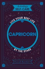 Astrology Self-Care: Capricorn: Live your best life by the stars цена и информация | Самоучители | kaup24.ee