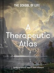 Therapeutic Atlas: Destinations to inspire and enchant цена и информация | Путеводители, путешествия | kaup24.ee