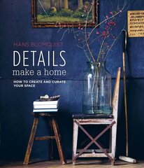 Details Make a Home: How to Create and Curate Your Space цена и информация | Самоучители | kaup24.ee