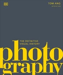 Photography: The Definitive Visual History hind ja info | Fotograafia raamatud | kaup24.ee