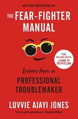 Fear-Fighter Manual: Lessons from a Professional Troublemaker цена и информация | Самоучители | kaup24.ee